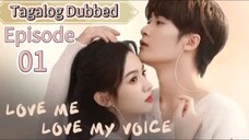 Love Me Love My Voice ep1. tag.dub