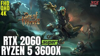 Sea of Thieves | Ryzen 5 3600x + RTX 2060 Super | 1080p, 1440p, 2160p benchmarks!