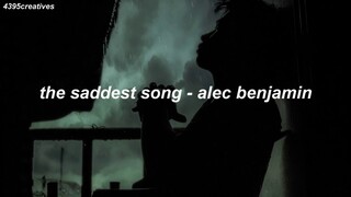 The Saddest Song - Alec Benjamin (Lyrics)