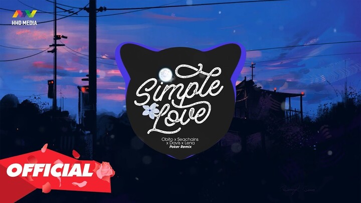 ♬ SIMPLE LOVE (Poker Remix) - Obito x Seachains x Davis x Lena