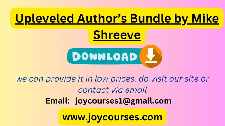 Upleveled Author’s Bundle by Mike Shreeve