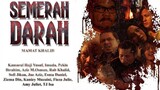 SEMERAH DARAH (2017) FULL
