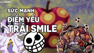 Sức Mạnh và Điểm Yếu của Trái SMILE