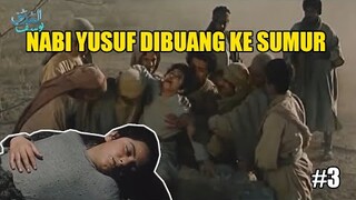 NABI YUSUF DIBUANG KE SUMUR - ALUR CERITA FILM NABI YUSUF #3