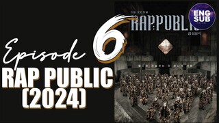 🇰🇷 KR SHOW | RAP:PUBLIC (2024) - Episode 6 FULL ENG SUB (1080p)