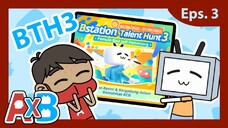 AXB the Series Eps. 3 | Bstation Talent Hunt 3 | Animated Series