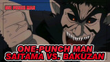 [One-Punch Man] Saitama vs. Bakuzan