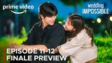 Wedding Impossible | Episode 11-12 Finale Preview | Jeon Jong Seo | Moon Sang Min {ENG SUB}