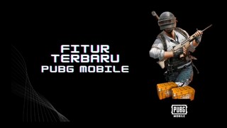 FITUR TERBARU DI PUBGM!