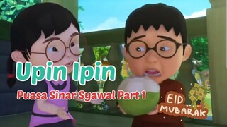 Upin Ipin ! Puasa Sinar Syawal Part 1