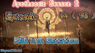 Apotheosis Season 2 episode 44 ( 96 )