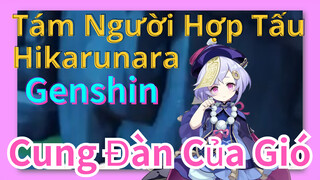 [Genshin, Cung Đàn Của Gió] Tám Người Hợp Tấu - "Hikarunara"