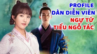 Gặp gỡ dàn diễn viên trong phim NGỰ TỨ TIỂU NGỖ TÁC