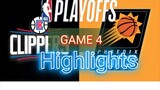 LOS ANGELES CLIPPERS VS PHOENIX SUNS GAME 4 HIGHLIGHTS