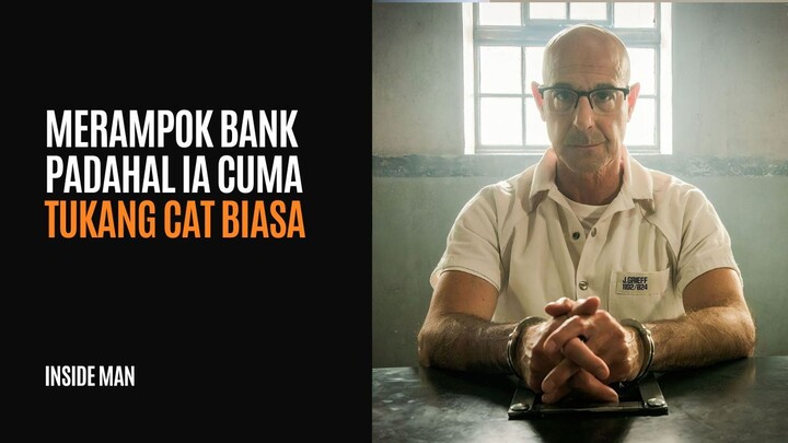 INSIDE MAN | FULL HD | HANYA TUKANG CAT TAPI MAMPU MERAMPOK BANK PALING KETAT DI DUNIA