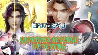 Glorious Revenge Of Ye Feng ep 07~10 Sub Indo