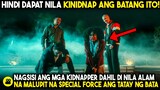 Nagsisi ang mga Kidnapper Dahil Di Nila Alam Na Malupit Na Special Force Pala Ang Tatay ng BATA!