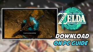 How I Downloaded The Legend of Zelda Tears of the Kingdom On PC