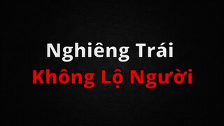 Bí kíp nghiêng trái không lộ