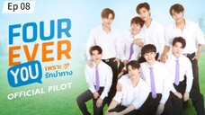 FourEver You episode 8 (sub indo)