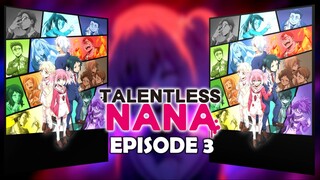 EP.3 Talentless Nana