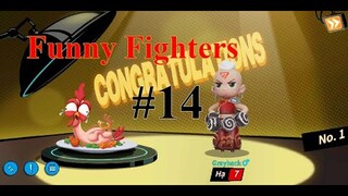 Funny Fighters - Game Đối Kháng Tấu Hài Với Những Loại Vũ Khí Khó Đỡ | Hành Trình Chinh Chiến Tập 14