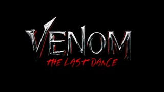 VENOM THE LAST DANCE TRAILER (2024)