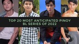 Top 20 Most Anticipated PINOY BL SERIES of 2022 | Asian BL THIRST TRAP KISS