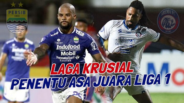 LAGA PANAS⁉️ PENENTU PELUANG MENJADI JUARA, JELANG AREMA FC VS PERSIB BANDUNG HEAD TO HEAD