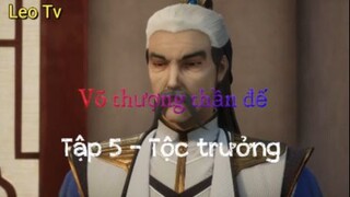 Võ thượng thần đế_Tập 5- Tộc trưởng