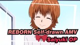 [REBORN Self-drawn AMV] Open REBORN With Saiyuki OP~