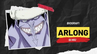 BIOGRAFI ARLONG | ONE PIECE