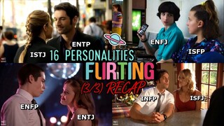 [RECAP] 16 Personalities Flirting 💕| MBTI memes (3/3) funny movies scenes