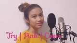 Try | P!nk | Cover