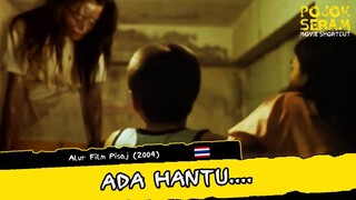 ADA HANTU | Horor Thailand | Alur Cerita Film Horor | Ringkasan Film Horor