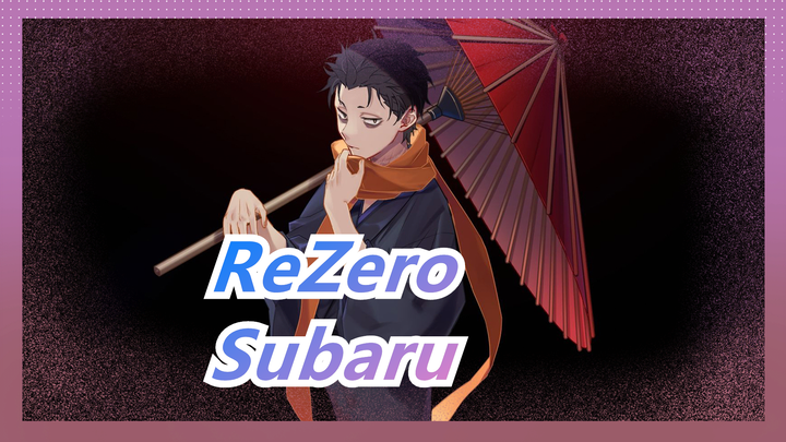 [ReZero] To Subaru Who's Been Working Hard