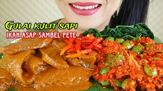 NIKMAT PEDASNYA GULAI KULIT SAPI, SAMBEL PETE IKAN ASAP | EATING SOUNDS