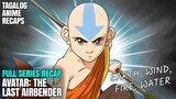 Nagising na ang Pinakamalaks na Bender | Avatar: The Last Airbender Complete Series Tagalog Recap