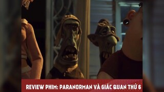 PARANORMAN VÀ GIÁC QUAN THỨ 6 tập cuối