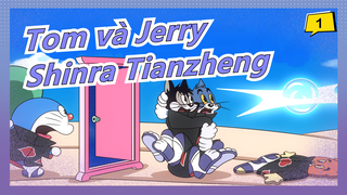 [Tom và Jerry] Tom, dùng Shinra Tianzheng!_1