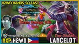 H2wo Hand Reflexes is So Damn Good, Unlimited Puncture | Top Global Lancelot p