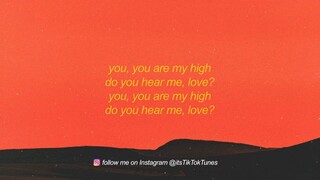You are my high