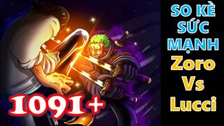 [One Piece 1091+]. So kè sức mạnh giữa Zoro vs Lucci - HAKI BÁ VƯƠNG tỏa sáng