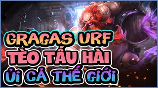 [THROWTHI] Gragas URF Tèo Tấu Hài Ủi Cả Thế Giới