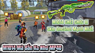 [Free Fire] M1014 C.hết Chóc III Chíp, Khẩu Shotgun OneShot Dễ Nhất, Tầm Bắn Xa Như Mp40 Cực Ảo !