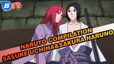 Naruto|[Sasuke Uchiha&Sakura Haruno]Scenes Compilation 4_6
