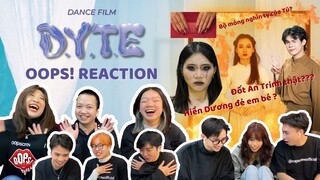 [OOPS! REACT] DANCE FILM D.Y.T.E | 10 sự thật về quá trình làm video tiền tỷ