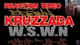 W.S.W.N - KRUZZADA Review and Reaction Video by Xcrew