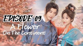 A Flower On the Continent ep 09 (sub indo)