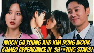 Moon Ga Young And Kim Dong Wook  Amazing Chemistry For Their Special Appearance In “Sh**ting Stars”